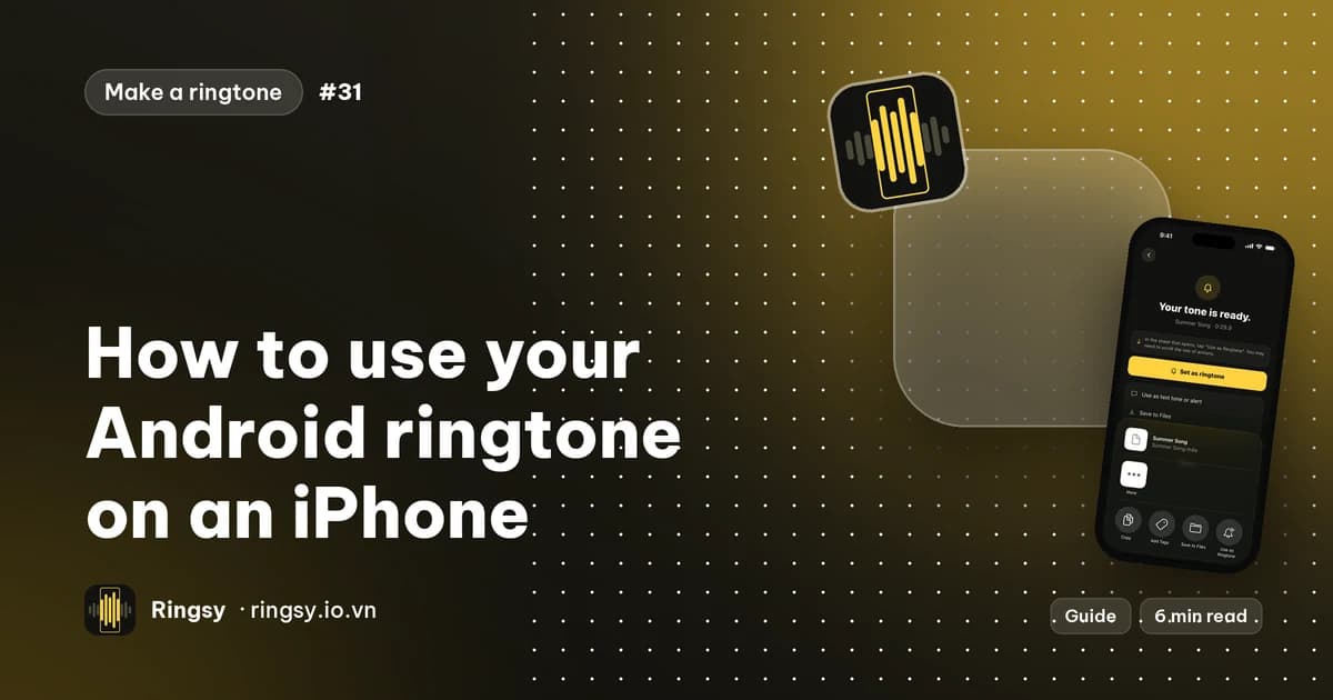 Cover: how to use your Android ringtone on an iPhone