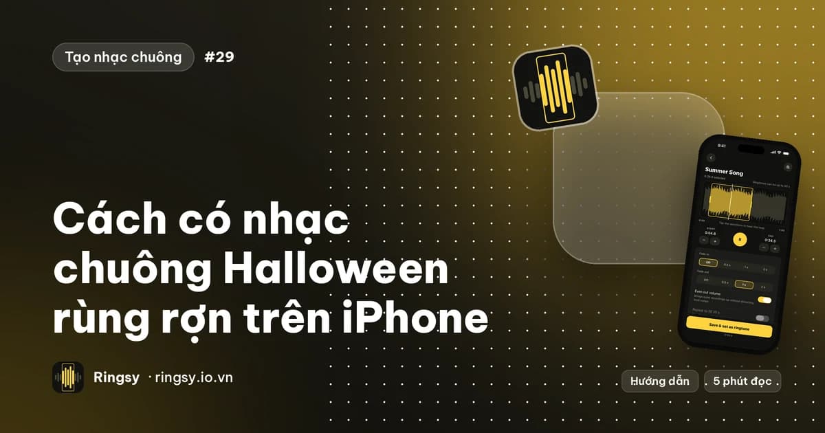 Ảnh bìa: cách có nhạc chuông Halloween rùng rợn trên iPhone, cạnh trình chỉnh sửa của Ringsy