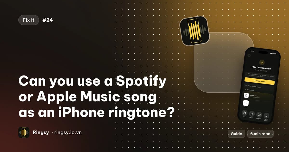Cover: can you use a Spotify or Apple Music song as an iPhone ringtone, beside Ringsy's share sheet step for Use as Ringtone