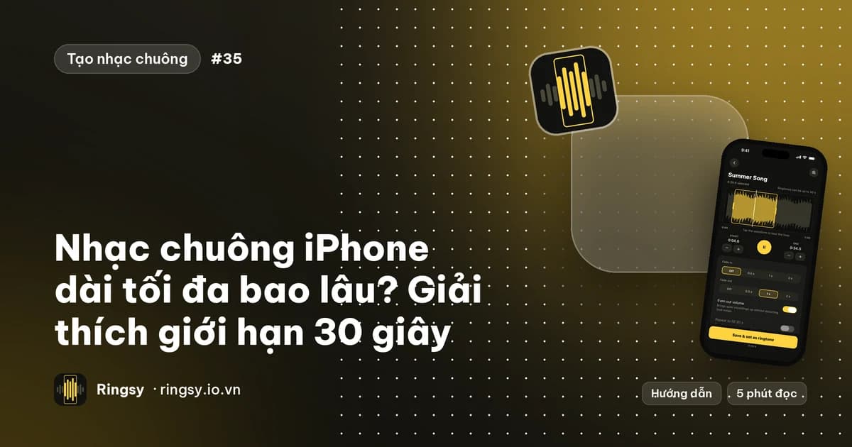 Ảnh bìa: nhạc chuông iPhone dài tối đa bao lâu, cạnh trình chỉnh sửa của Ringsy