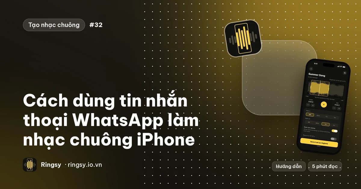 Ảnh bìa: cách dùng tin nhắn thoại WhatsApp làm nhạc chuông iPhone